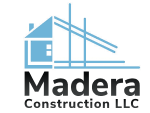 Madera Construction LLC